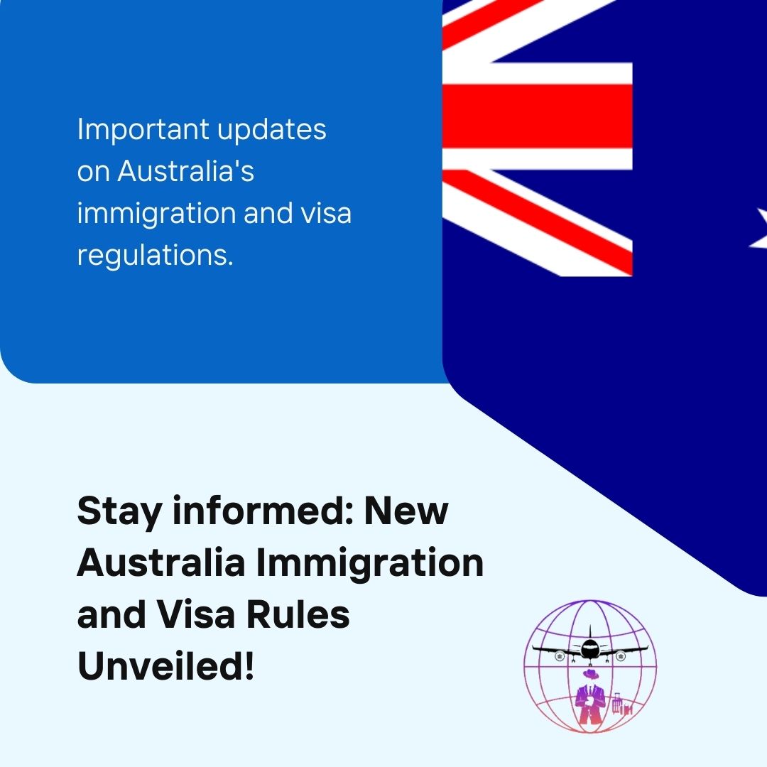 Australia’s New Immigration and Visa Rules: What You Need to Know